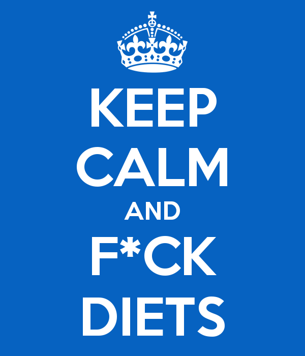 keep-calm-and-f-ck-diets